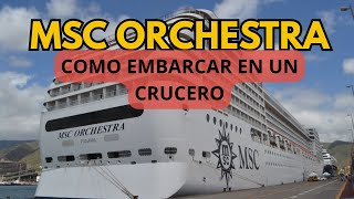 Embarque al MSC Orchestra paso a paso: todo lo que necesitas saber 🚢✨Viajes de familia
