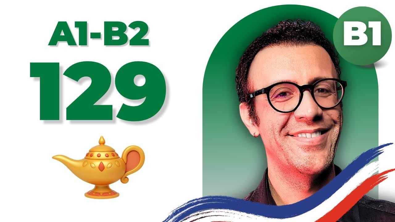 چطور آرزوها و پشیمانی‌هایمان را به فرانسوی بگوییم؟   (سطح B1) | درس 129