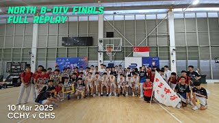 10 Mar 2025 - CCHY v CHS Bdiv North Zone Basketball Finals