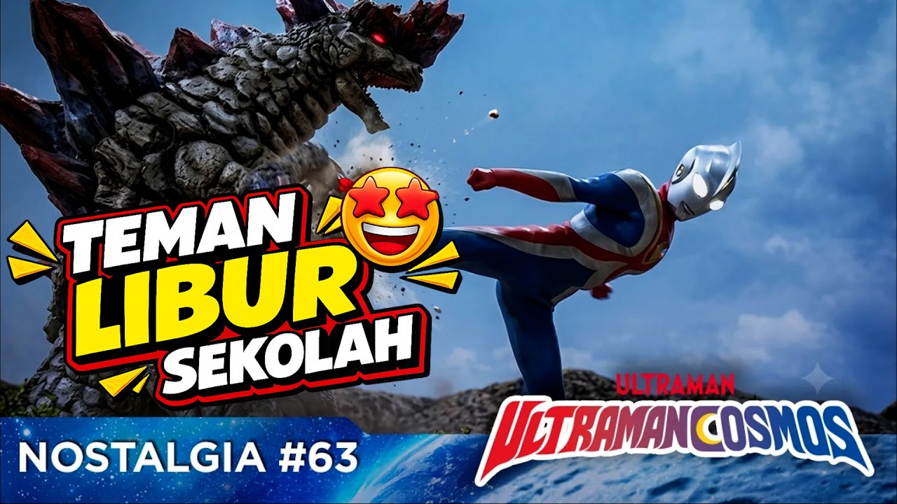 NOSTALGIA #63 | ULTRAMAN COSMOS | Eps 33-34