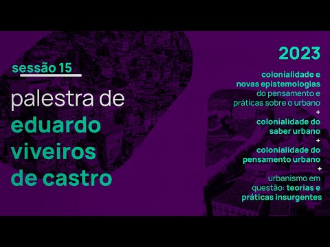 AULA 15 - Palestra de Eduardo Viveiros de Castro