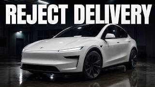 When to REJECT a NEW Tesla Delivery