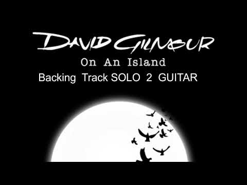 DAVID GILMOUR ON AN ISLAND BACKING TRACK SOLO GUITAR
