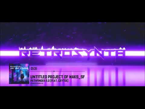 Untitled Project Of Maks_SF - Pathfinder 2.0 (Feat. Crytek) - RetroSynth Records 2017
