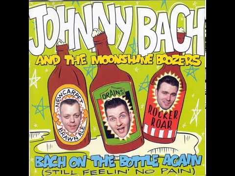 Johnny Bach & His Moonshine Boozers-  I don't wanna go home