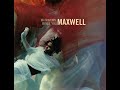 Maxwell - Matrimony Maybe You 432hz