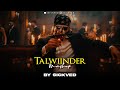 Talwiinder Mashup 2025 SICKVED