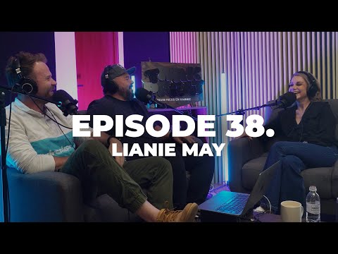 Episode 38. Lianie May