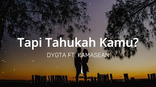 Download lagu Lagu Tapi tahukah kamu? - DYGTA FT KAMASEAN | Lirik Lagu | Jazz Music mp3 Download lagu Lagu Tapi tahukah kamu? - DYGTA FT KAMASEAN | Lirik Lagu | Jazz Music mp3