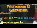 Tv Led Samsung 32 Ua32fh4003r Dvd Hdmi Dan STB Tidak Bisa Conek Atau Tidak Ada Sinyal UHF Normal