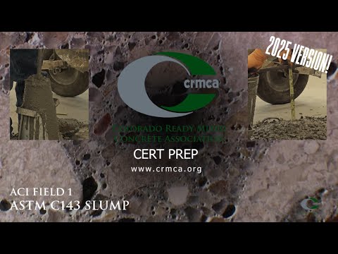 ACI Field 1 - ASTM C143 Slump - CRMCA Online Concrete Procedures (v3-2025)