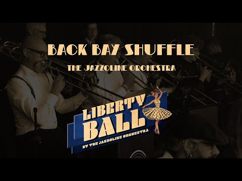 Back Bay Shuffle - The Jazzoline Orchestra