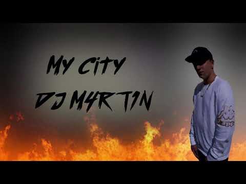 My city | By DJ M4RT1N