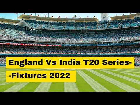 England Vs India Vitality blast T20 series 2022 fixtures