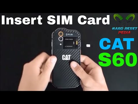 Caterpillar CAT S60 Insert The SIM Card