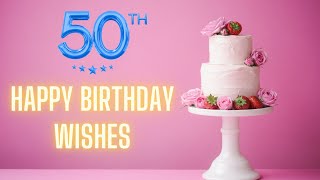 Happy 50th Birthday Wishes HD Video | 50th Bday Messages Status Video | Birthdaywrap