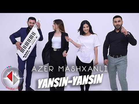 Azer Mashxanli - Yansın Yansın