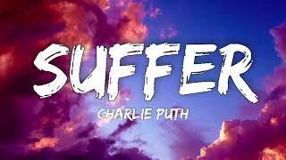 Charlie Puth- Suffer (lyrics)