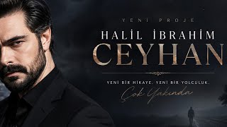 ¿Halil İbrahim Ceyhan Comienza un Nuevo Proyecto? El Misterio que Intriga a sus Fans