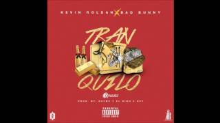 Tranquilo - Kevin Roldan Ft.  Bad Bunny