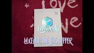 Unboxing: LUCENTE 루첸트 - The Big Dipper ( 北斗七星 ) 1st Mini Album (ITA)