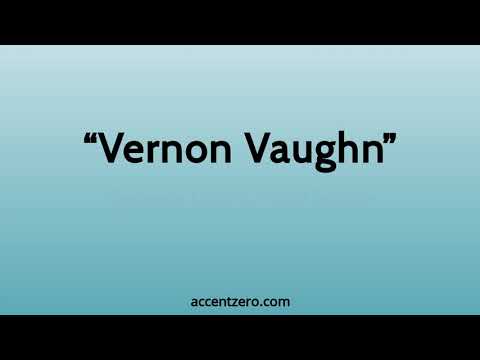 Pronounce "Vernon Vaughn" - South Korean accent vs. native U.S.