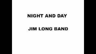 Jim Long Band - Night and Day