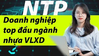 [Phân tích cổ phiếu] NTP – Doanh nghiệp top đầu ngành nhựa VLXD