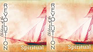 Spiritual - Children Of The Revolution
