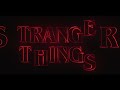 Stranger Things Soundtrack Main Theme Extended