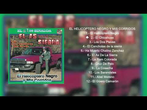 El As de la Sierra - El Helicóptero Negro (Álbum Completo)