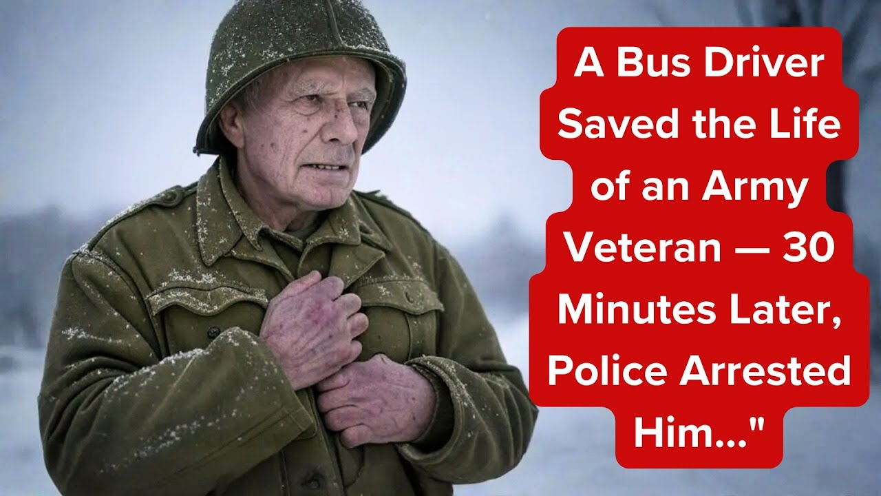 A Bus Driver Saved the Life of an Army Veteran — 30 Minutes Later, Police Arrested Him..."