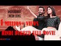 Mohabbat Mein Jung Nanna Ninna Prema Kathe Hindi Dubbed Movie Vijay Raghavendra