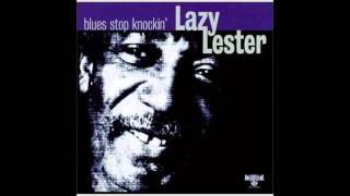 Lazy Lester - I'm Your Breadmaker, Baby