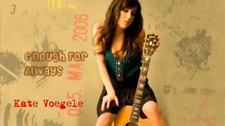 Kate Voegele - Enough For Always - Instrumental/Karaoke