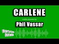 Phil Vassar - Carlene (Karaoke Version)