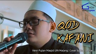 Download lagu QOD KAFANI COVER PUJIAN MASJID UIN MALANG COVER ROY JAUHAR mp3 Download lagu QOD KAFANI COVER PUJIAN MASJID UIN MALANG COVER ROY JAUHAR mp3
