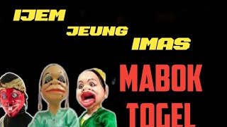 Download lagu IJEM JEUNG IMAS MABOK TOGEL - BODORAN WAYANG GOLEK mp3