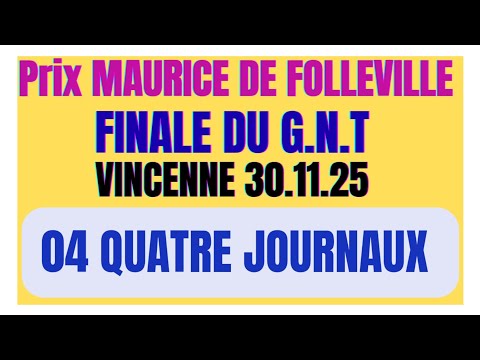 PRIX MAURICE DE FOLLEVILLE QUINTÉ 04 QUATRE JOURNAUX GAZETTE GENY COURSE PARIS TURF WEEKEND 30.11.25