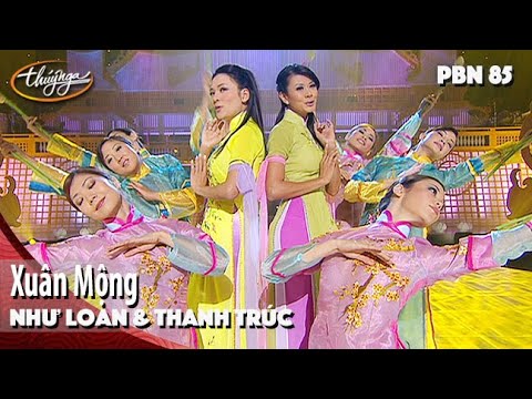 PBN 85 | Như Loan & Thanh Trúc - Xuân Mộng