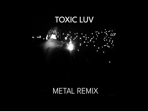 YOUNG MULTI ft. White 2115 - TOXIC LUV [METAL REMIX]