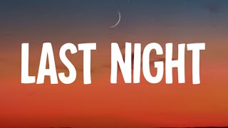 Morgan Wallen - Last Night