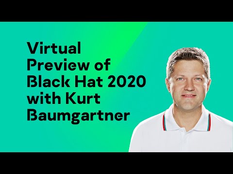 A preview of Black Hat 2020 with Kurt Baumgartner