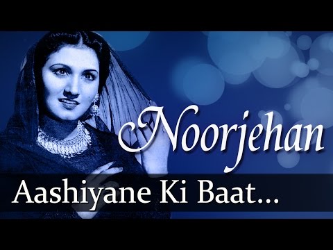 Aashiyane Ki Baat(HD) - Noor Jehan Songs - Top Ghazal Songs