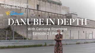 Getaway to the Danube in Depth | Scenic River Cruise | Episode 2 : Part 4