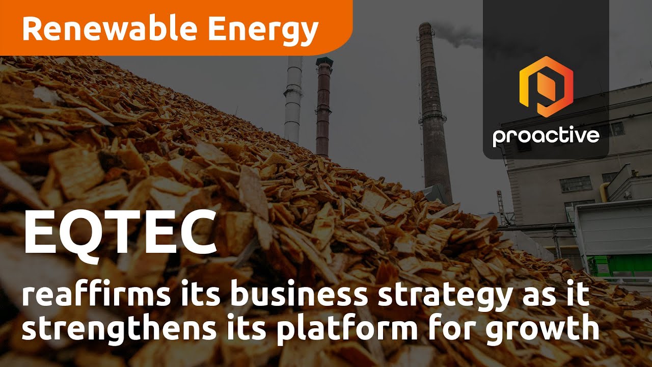EQTEC reaffirms its business strategy as it strengthens its platform for growth