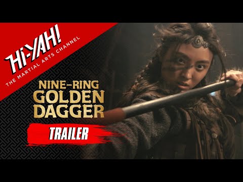 NINE RING GOLDEN DAGGER Official Trailer | Starring Song Tian Shuo | Watch Now on Hi-YAH!