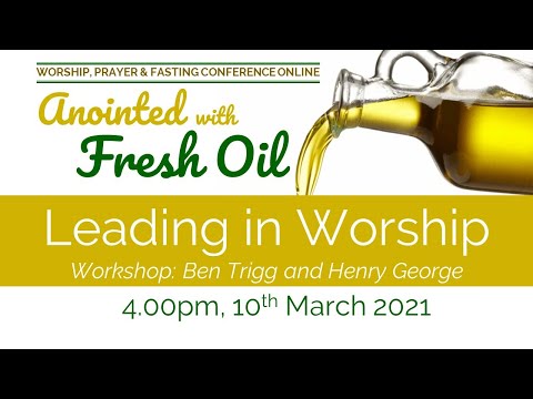 Leading in Worship Workshop - Ben Trigg and Henry George WPF 2021