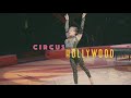 Circus Hollywood Full Video