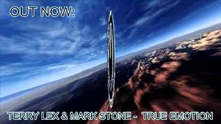 Terry Lex & Mark Stone - True Emotion(Original Mix)